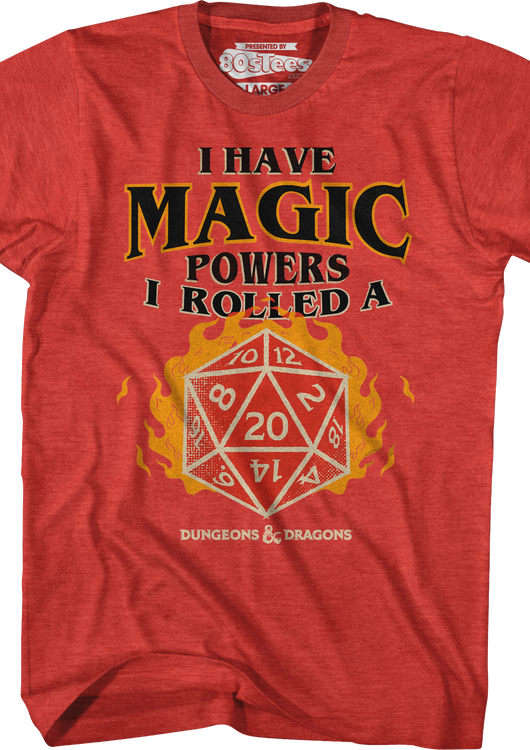 I Have Magic Powers Dungeons & Dragons T-Shirt - main product image