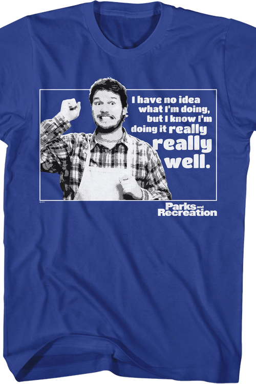 I Have No Idea What I'm Doing Parks And Recreation T-Shirtmain product image