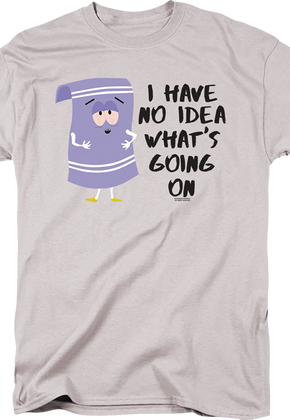 I Have No Idea What's Going On South Park T-Shirt