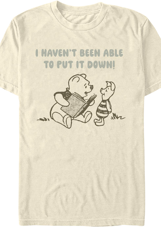 I Haven't Been Able To Put It Down Winnie The Pooh T-Shirt - main product image