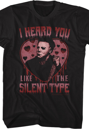I Heard You Like The Silent Type Halloween T-Shirt
