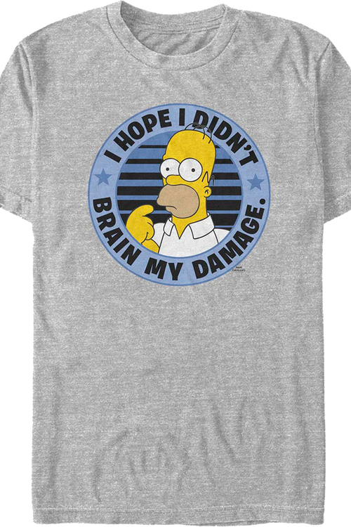 I Hope I Didn't Brain My Damage Simpsons T-Shirtmain product image