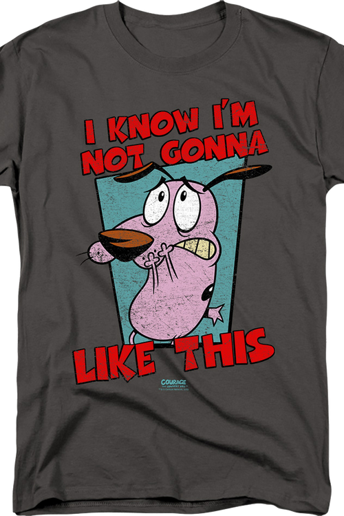 I Know I'm Not Gonna Like This Courage The Cowardly Dog T-Shirtmain product image