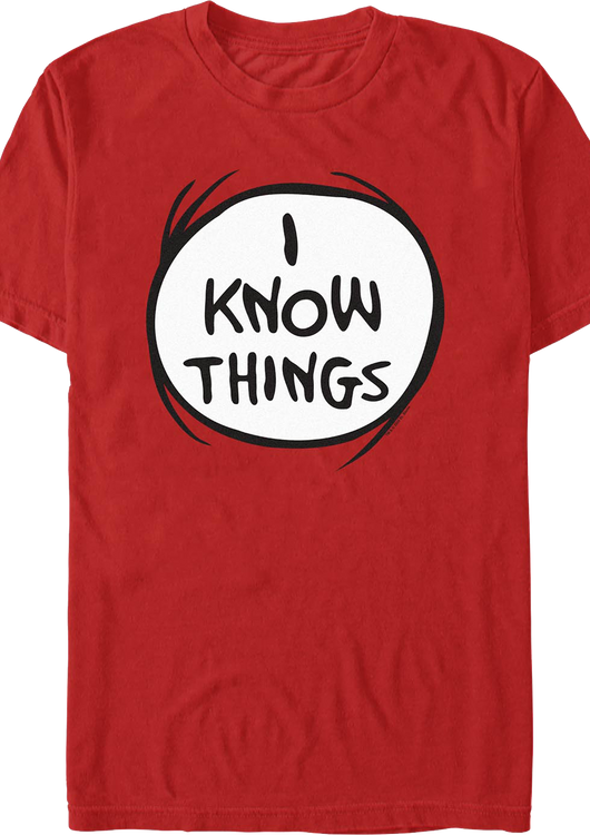 I Know Things Dr. Seuss T-Shirt - main product image