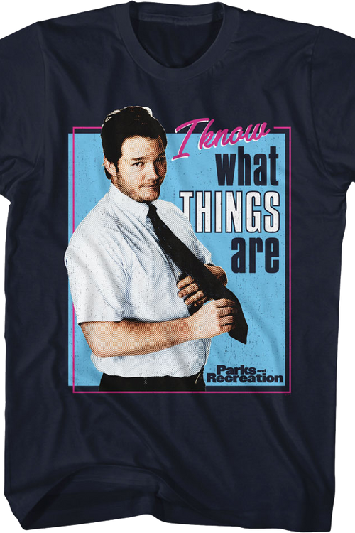 I Know What Things Are Parks And Recreation T-Shirtmain product image