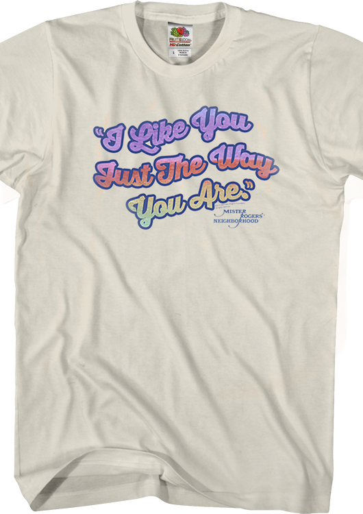 I Like You Just The Way You Are Mr. Rogers T-Shirt - main product image