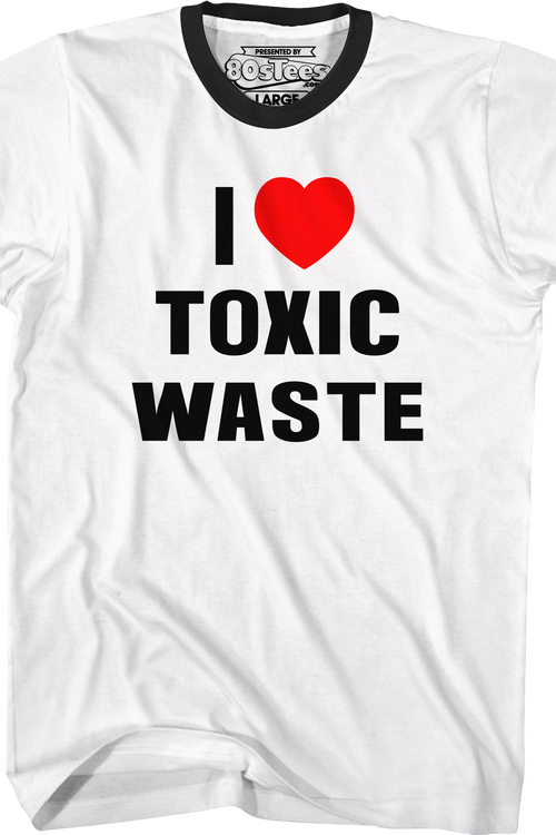 I Love Toxic Waste Real Genius Ringer Shirt - main product image