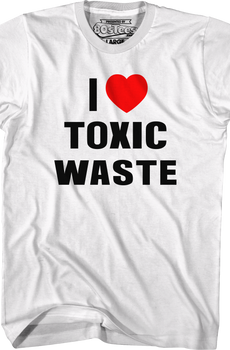 I Love Toxic Waste Real Genius T-Shirt