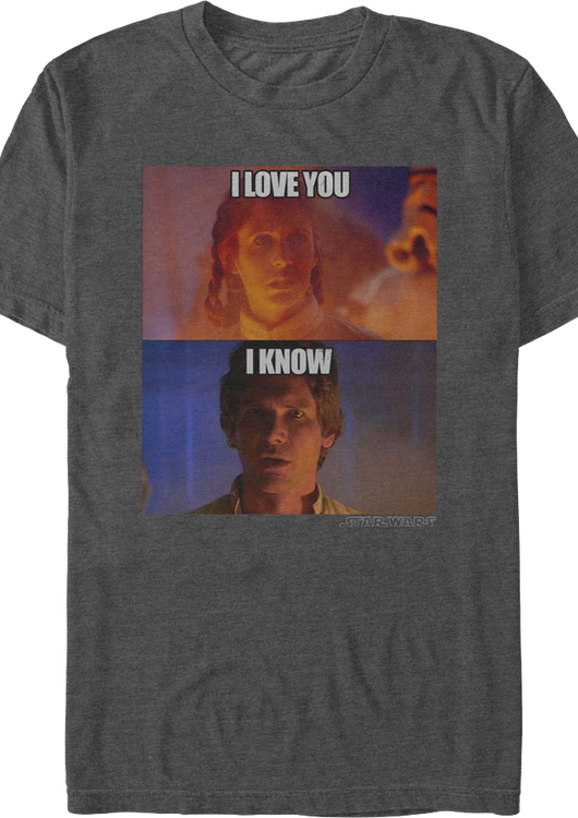 I Love You I Know Star Wars T-Shirt - main product image