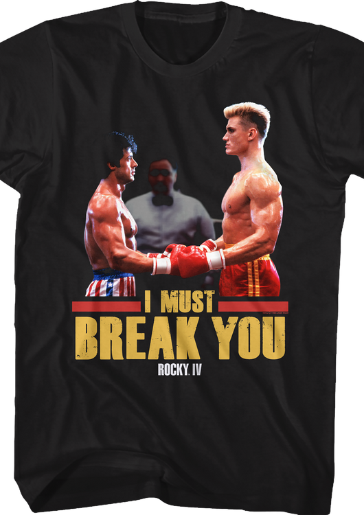 I Must Break You Rocky T-Shirt - main product image