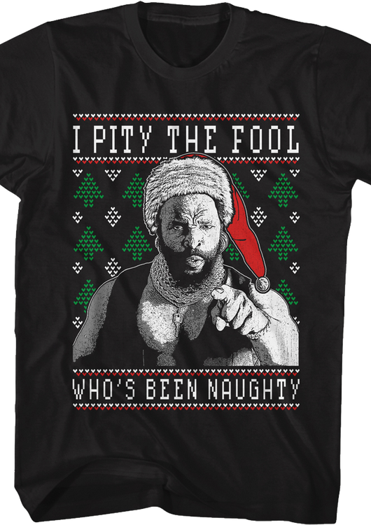 I PIty The Fool Faux Ugly Christmas Sweater Mr. T Shirt - main product image