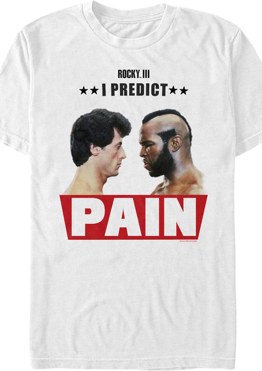 I Predict Pain Rocky III T-Shirt - main product image