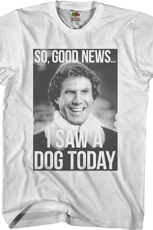 I Saw A Dog Today Elf T-Shirtmain product image
