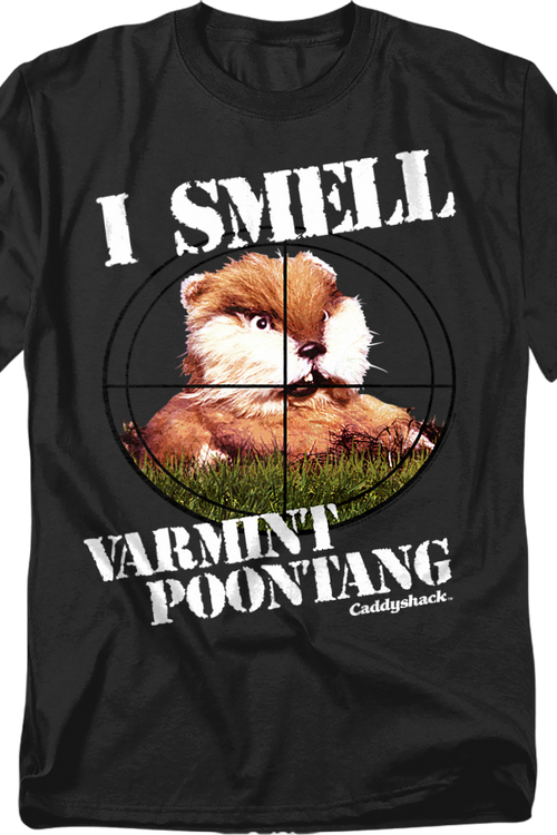 I Smell Varmint Poontang Caddyshack T-Shirt - main product image