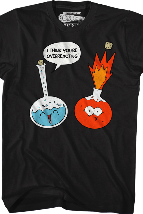 I Think You're Overreacting T-Shirtmain product image
