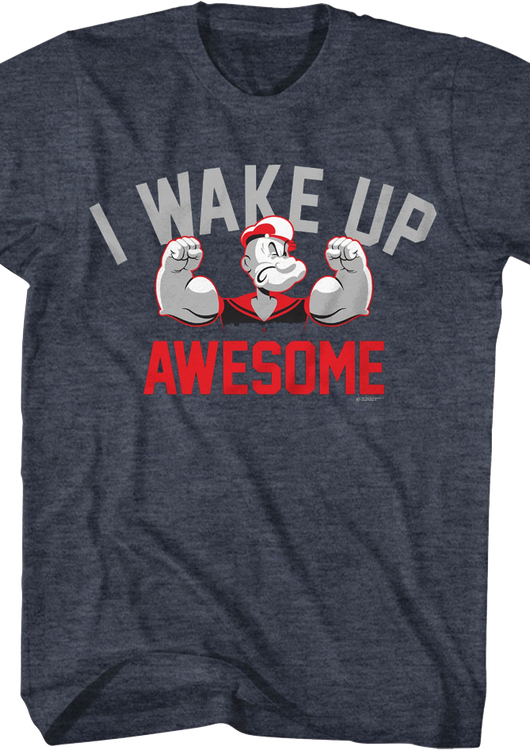 I Wake Up Awesome Popeye T-Shirt - main product image