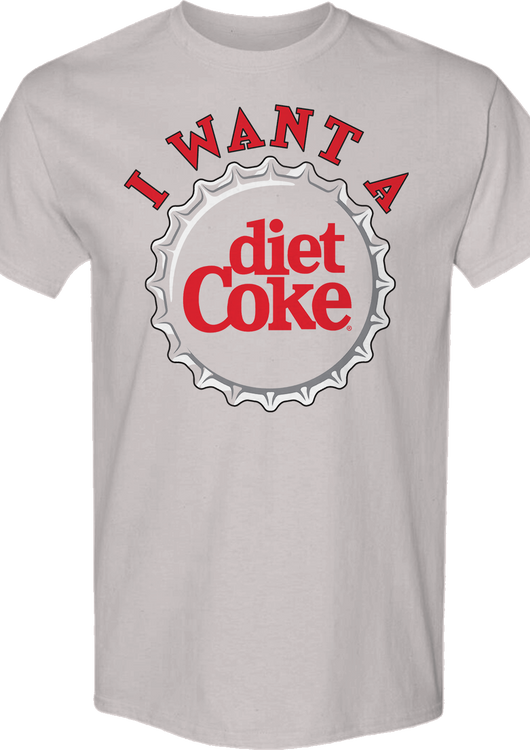 I Want A Diet Coke T-Shirt - main product image