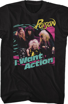 I Want Action Poison Shirt