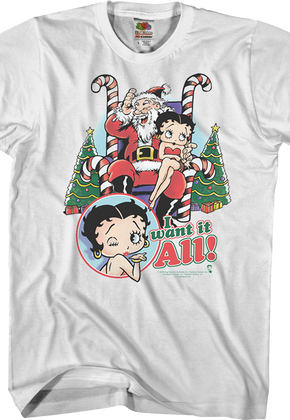 I Want It All Betty Boop T-Shirt