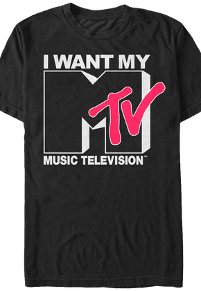 I Want My MTV Shirt