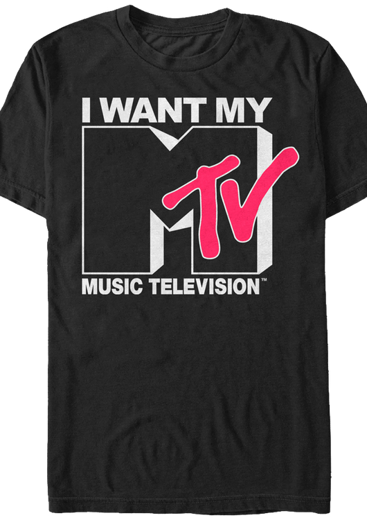 I Want My MTV Shirt - main product image