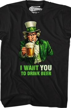 I Want You To Drink Beer T-Shirt