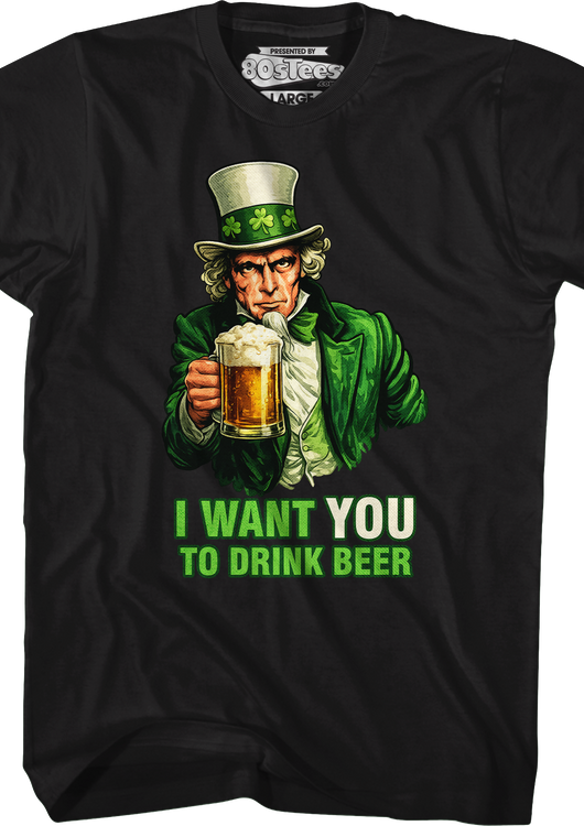 I Want You To Drink Beer T-Shirt - main product image