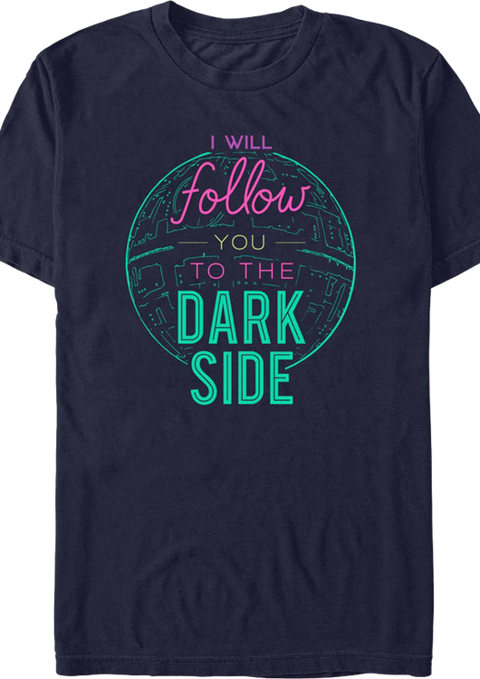 I Will Follow You To The Dark Side Star Wars T-Shirt - main product image