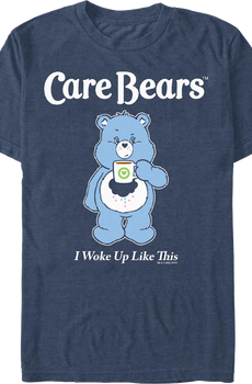 Blue I Woke Up Like This Care Bears T-Shirt