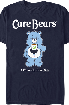 I Woke Up Like This Care Bears T-Shirt