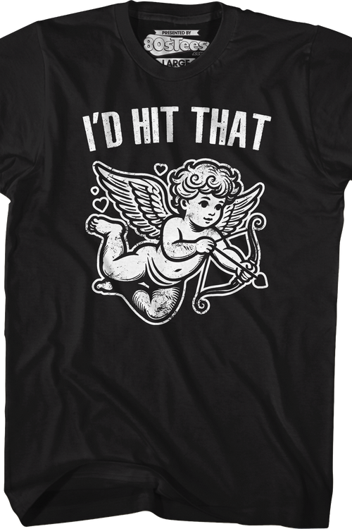 I'd Hit That T-Shirt - main product image
