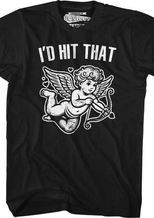 I'd Hit That T-Shirt - main product image