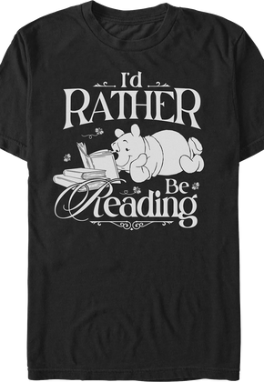 I'd Rather Be Reading Winnie The Pooh T-Shirt