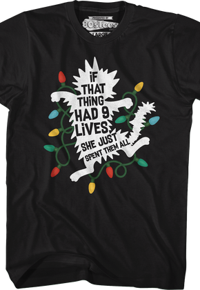 If That Thing Had 9 Lives She Just Spent Them All T-Shirt