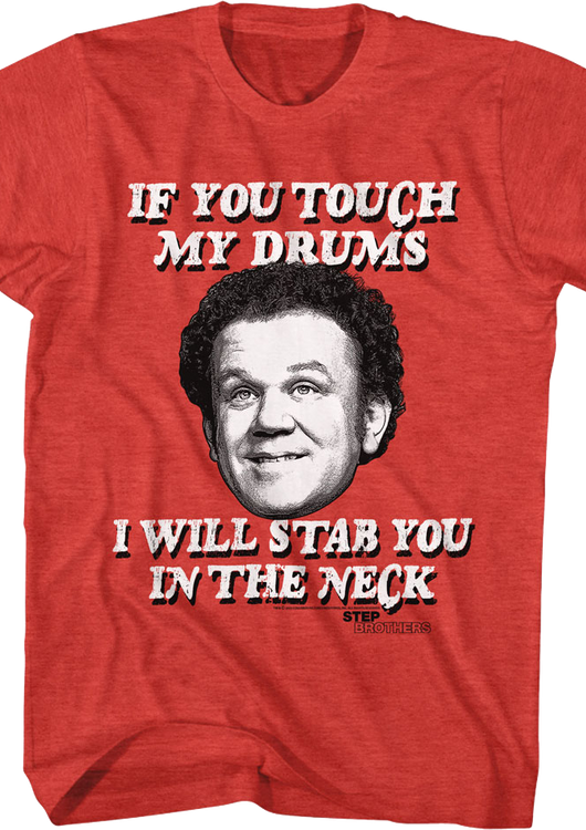 If You Touch My Drums Step Brothers T-Shirt - main product image