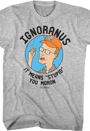Ignoranus King of the Hill T-Shirt