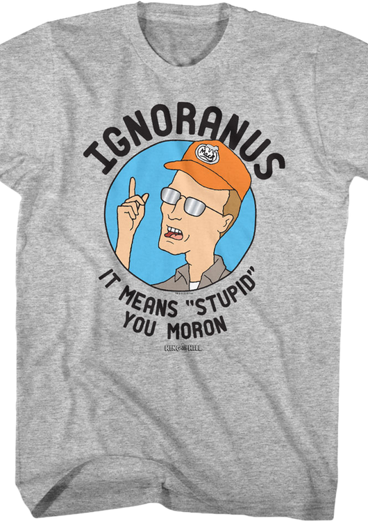 Ignoranus King of the Hill T-Shirt - main product image