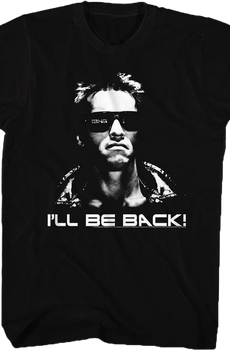 I'll Be Back Terminator T-Shirt