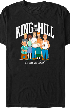 I'll Tell You Whut Group Photo King of the Hill T-Shirt