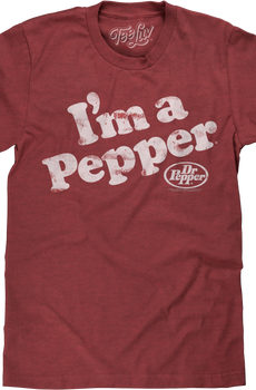 I'm A Pepper Dr. Pepper T-Shirt