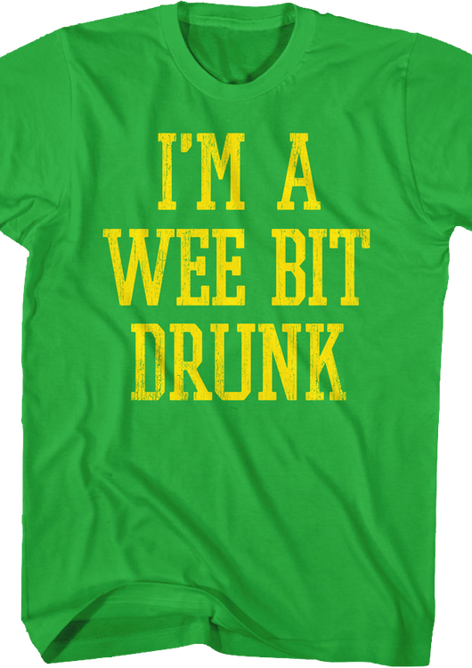 I'm A Wee Bit Drunk St. Patrick's Day T-Shirt - main product image