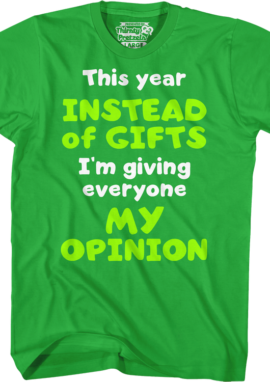 I'm Giving Everyone My Opinion T-Shirt - main product image