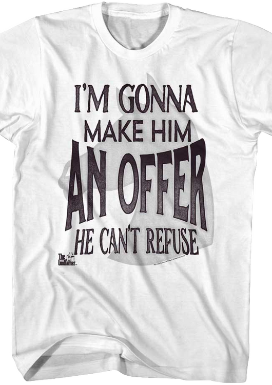 I'm Gonna Make Him An Offer He Can't Refuse Godfather T-Shirt - main product image