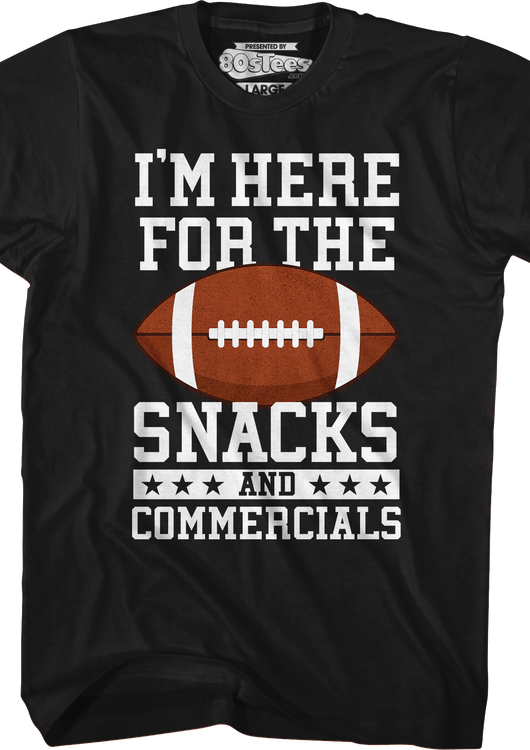 I'm Here For The Snacks And Commercials T-Shirt - main product image