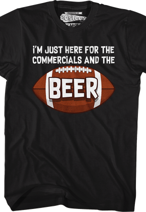 I'm Just Here For The Commercials And The Beer T-Shirt
