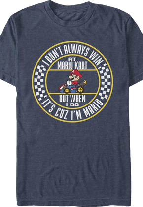 I'm Mario In Mario Kart T-Shirt