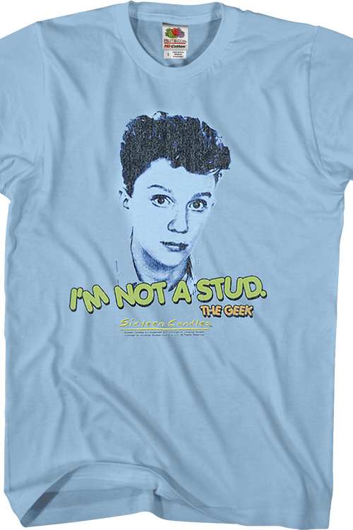 I'm Not A Stud Sixteen Candles T-Shirtmain product image