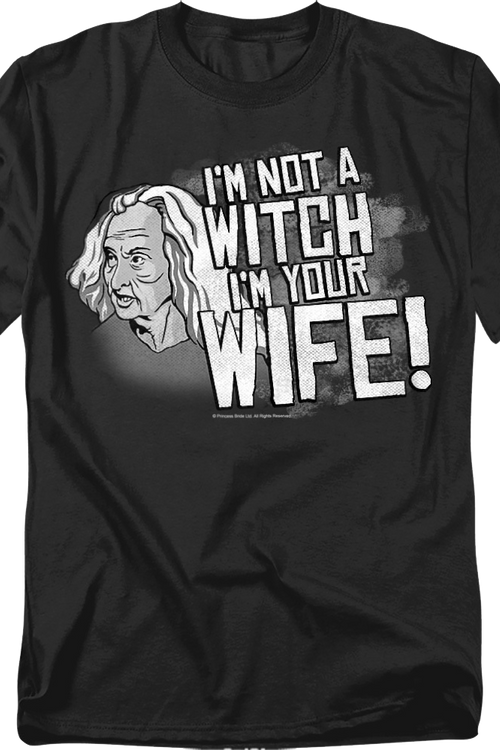 I'm Not A Witch I'm Your Wife Princess Bride T-Shirtmain product image