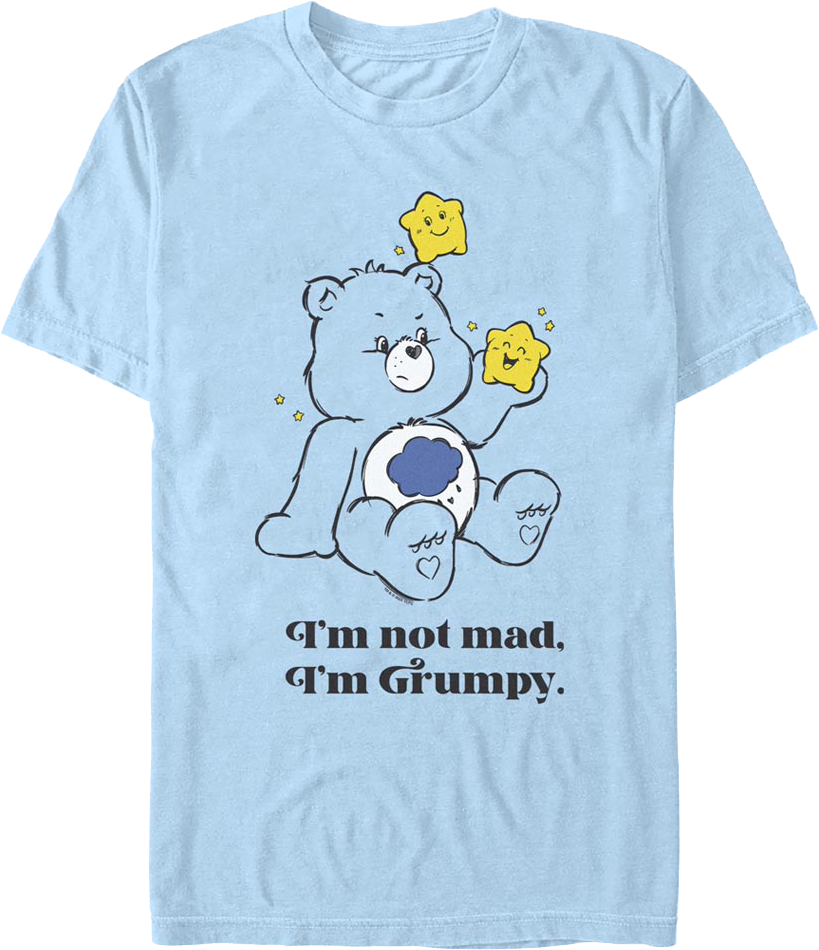 I'm Not Mad, I'm Grumpy Care Bears T-Shirt