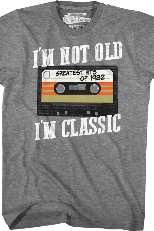 I'm Not Old I'm Classic Greatest Hits Of 1982 T-Shirtmain product image